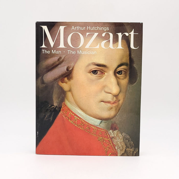 Hutchings, "Mozart: The Man · The Musician", 1976