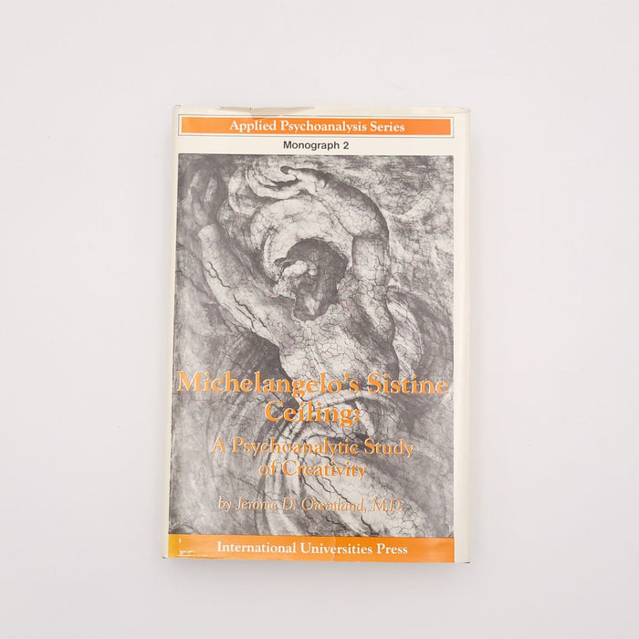 Oremland, "Michelangelo's Sistine Ceiling: A Psychoanalytic Study of Creativity", 1989, Signed