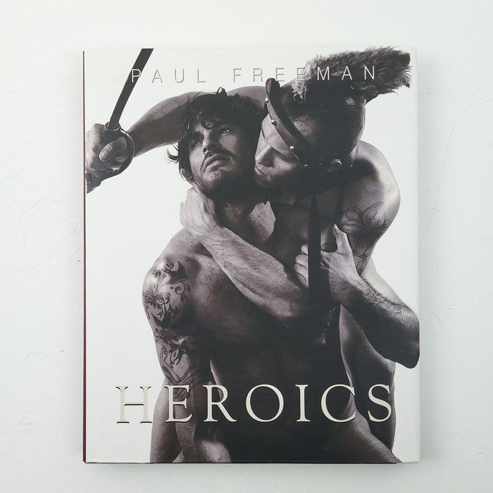 Heroics by Paul Freeman