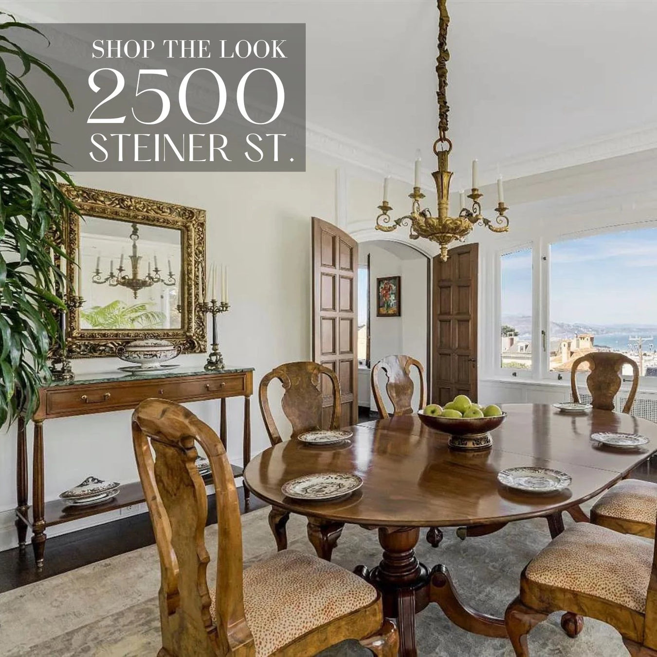 SHOP THE LOOK: THE DINING ROOM AT 2500 STEINER ST.