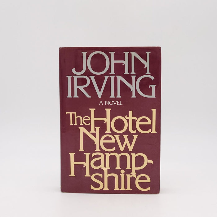 John Irving, "The Hotel New Hampshire", First Edition 1981