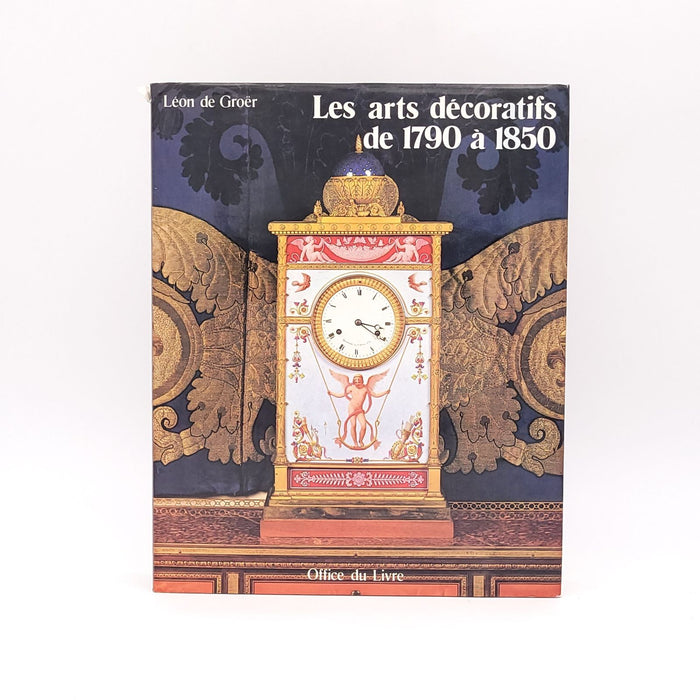 Leon de Groër, "Les arts décoratifs de 1790 à 1850", 1985