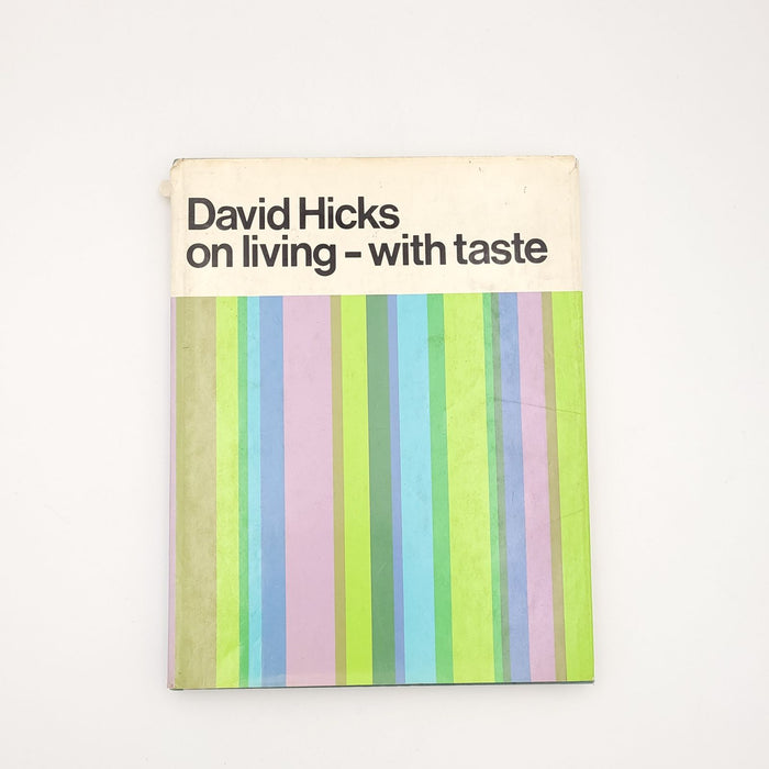 David Hicks, "On Living — With Taste", First American Edition 1969